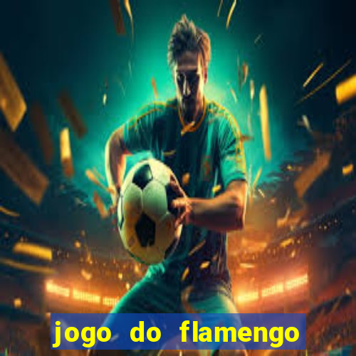 jogo do flamengo multi canais